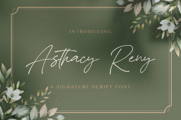 Asthacy Reny: A Luxury Script Font for Elegant Branding