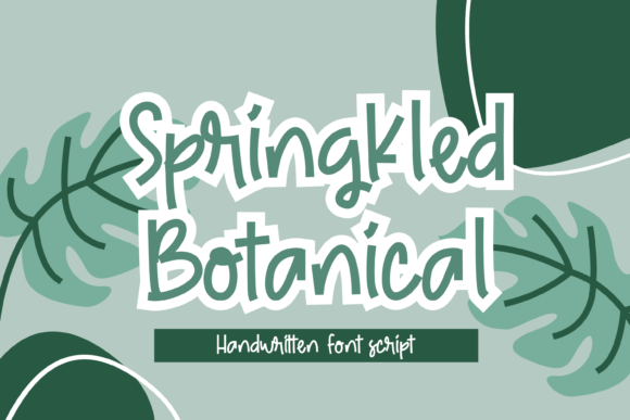Springkled Botanical: The Script Font for Elegant Campaigns