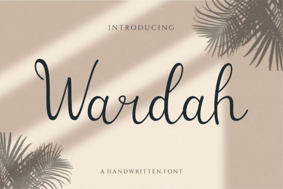Wardah Font Review: Elevating Campaign Visuals with Script Handwritten Style